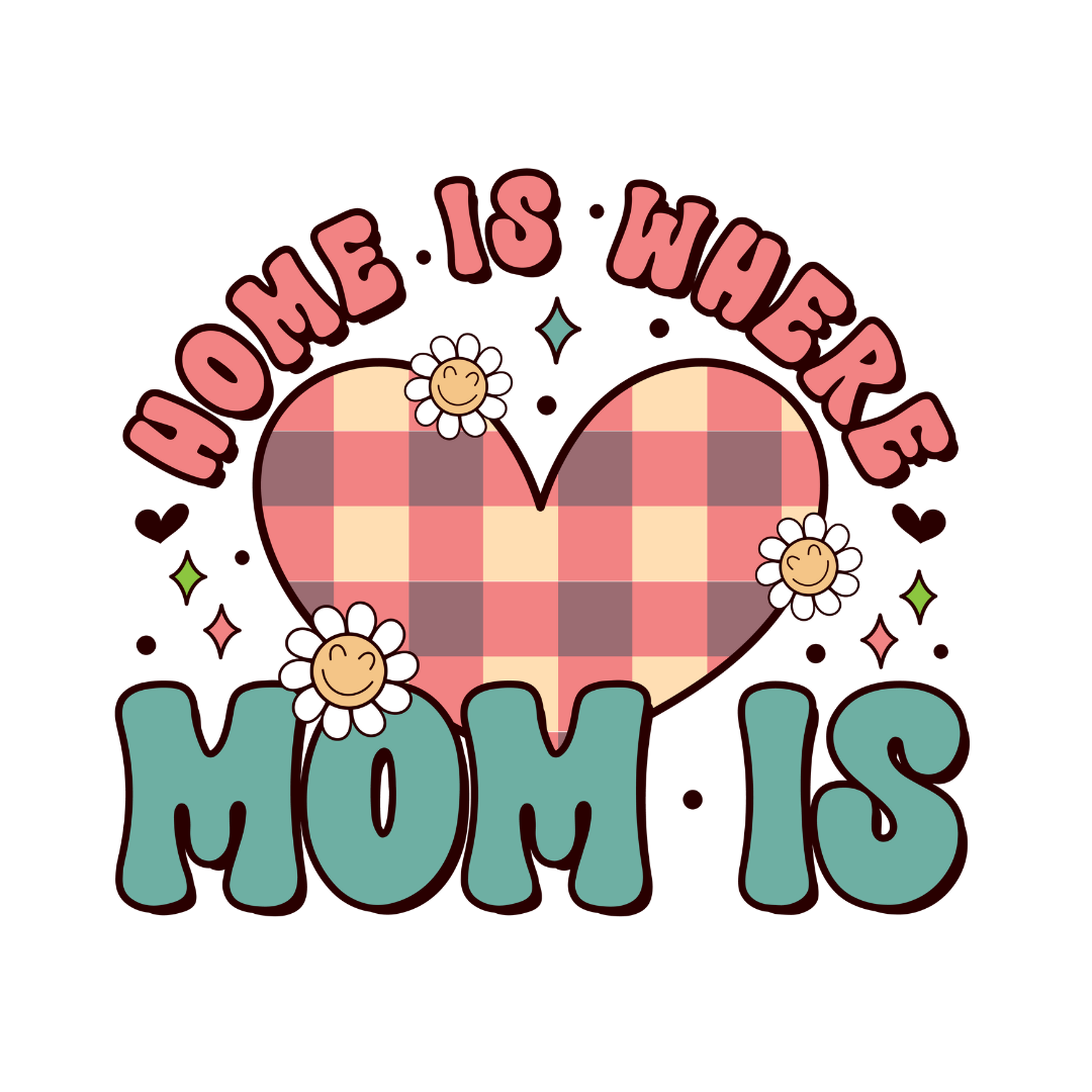 Home is Where Mom Is  Transfer